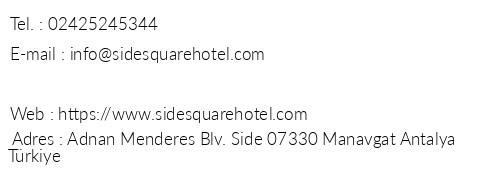 Side Square Hotel telefon numaralar, faks, e-mail, posta adresi ve iletiim bilgileri